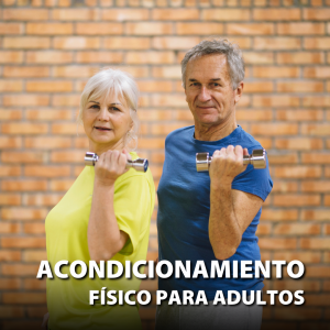 Acondicionamiento Físico para Adultos y Personas con Lesiones.
